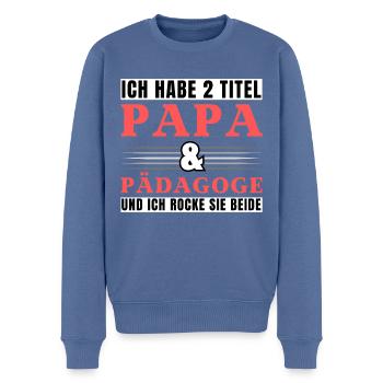 Ich habe 2 Titel Papa und Pädagoge - Männer Premium Bio Pullover - Taubenblau - Vorne - Nico (187cm)