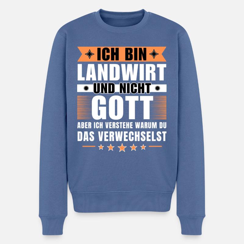 Ich bin Landwirt und nicht Gott - Männer Premium Bio Pullover - Taubenblau