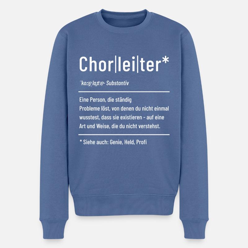 Chorleiter - Definition - Lexikon - Männer Premium Bio Pullover - Taubenblau