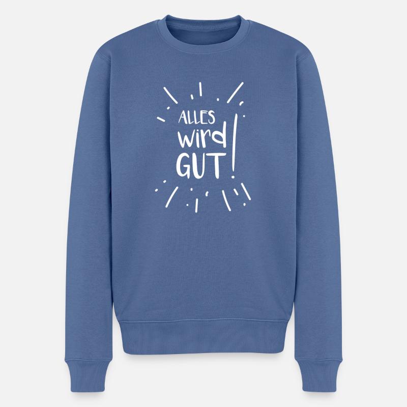 Alles wird gut! - Männer Premium Bio Pullover - Taubenblau