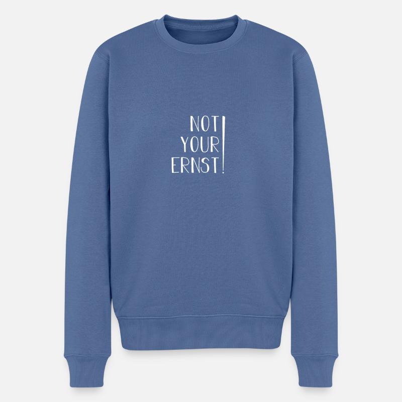 Not Your Ernst! - Männer Premium Bio Pullover - Taubenblau