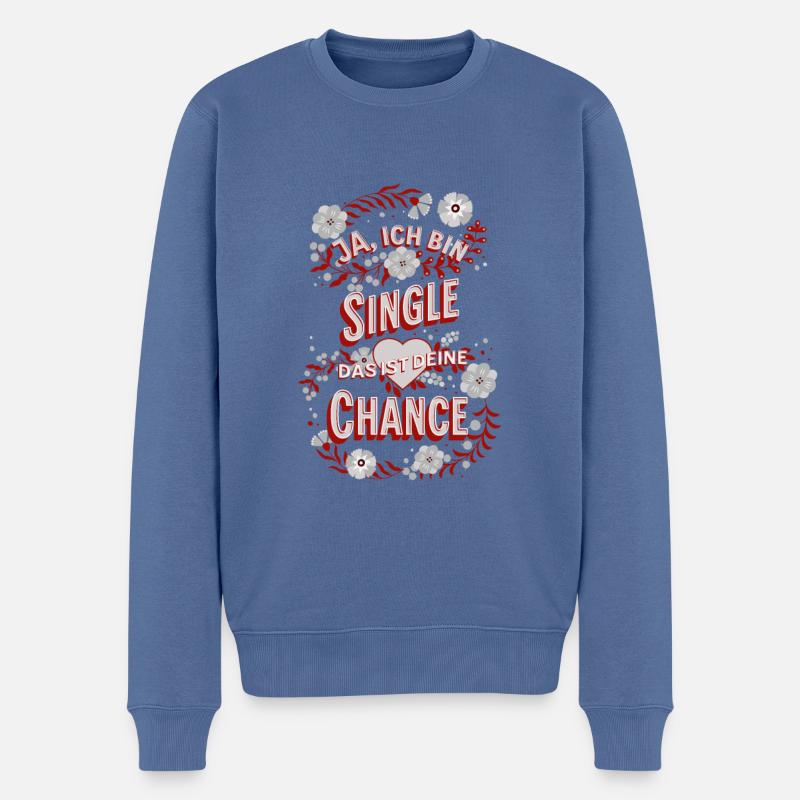 Flirten - Ja, ich bin Single lustige Sprüche - Männer Premium Bio Pullover - Taubenblau
