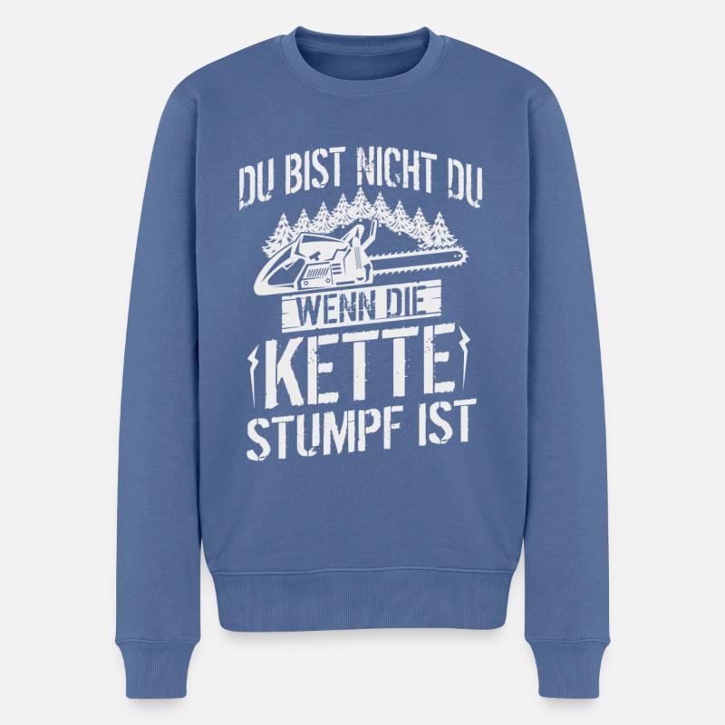 Waldarbeiter Forstwirt Holzfäller Spruch - Männer Premium Bio Pullover - Taubenblau
