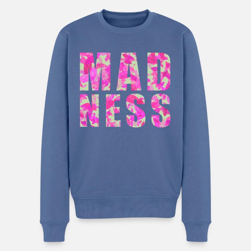Wahnsinn. Madness - Männer Premium Bio Pullover - Taubenblau