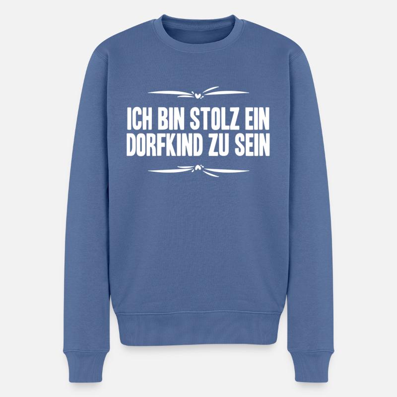 Ich bin stolz ein Dorfkind zu sein - Männer Premium Bio Pullover - Taubenblau