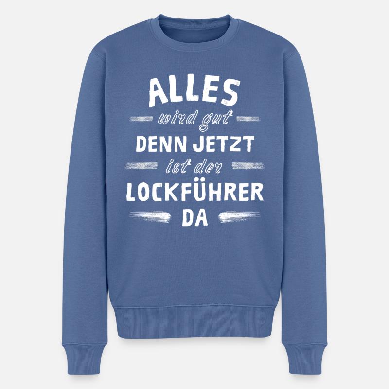 Alles wird gut denn jetzt ist der Lockführer da - Männer Premium Bio Pullover - Taubenblau