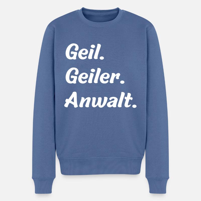 Geil. Geiler. Anwalt - Männer Premium Bio Pullover - Taubenblau