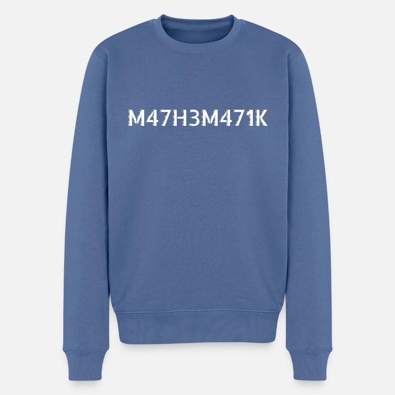 Mathematik, M47H3M471K, Zahlen, Intelligenz Mathe - Männer Premium Bio Pullover - Taubenblau