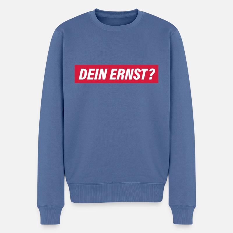 Dein Ernst? - Männer Premium Bio Pullover - Taubenblau