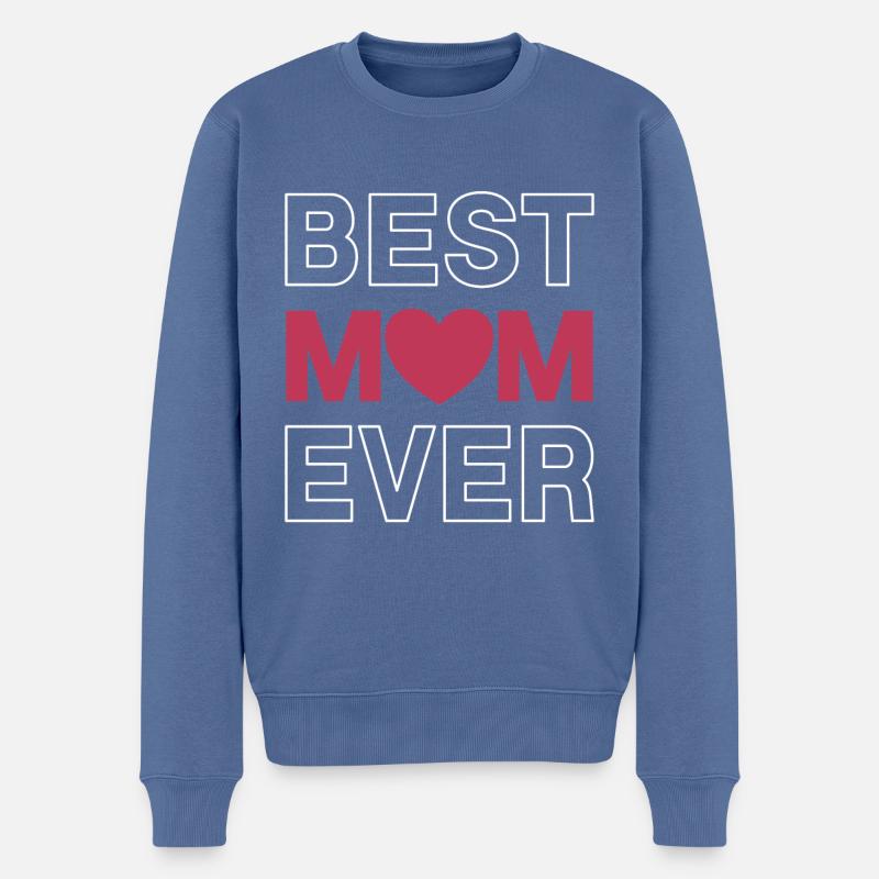 Best Mom Ever - Männer Premium Bio Pullover - Taubenblau