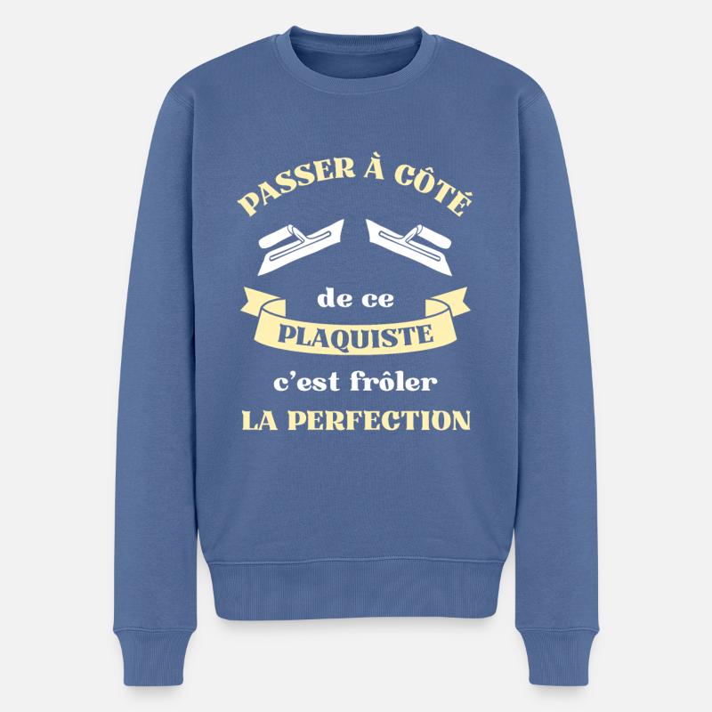 plaquiste perfection humour plaquiste homme cadeau - Pull Premium bio Homme - bleu pigeon