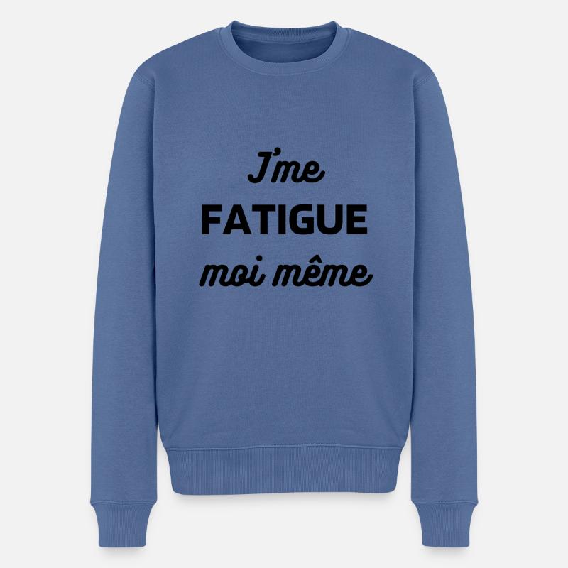 J'me FATIGUE moi même - Pull Premium bio Homme - bleu pigeon