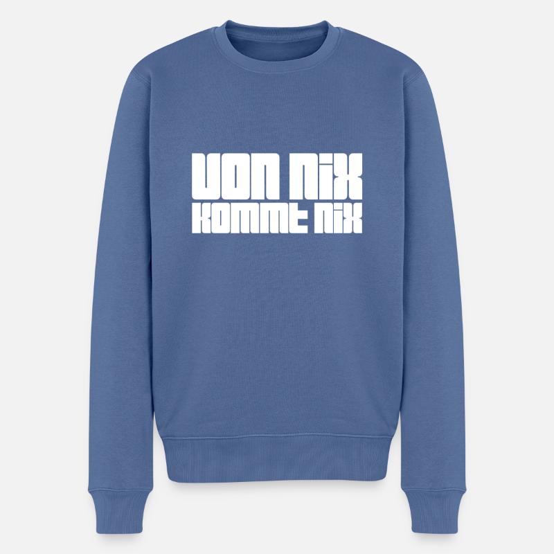 von nix kommt nix - Männer Premium Bio Pullover - Taubenblau