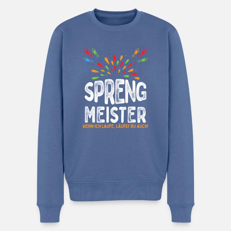 Sprengmeister Silvester Geschenk Spruch - Männer Premium Bio Pullover - Taubenblau