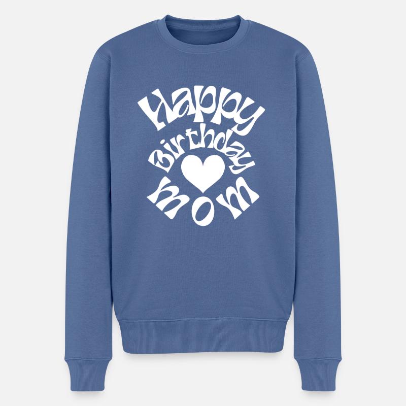 Happy birthday mom - Männer Premium Bio Pullover - Taubenblau