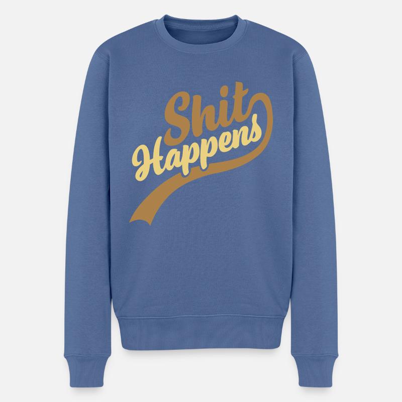 Schriftzug Shit happens Zitat - Männer Premium Bio Pullover - Taubenblau