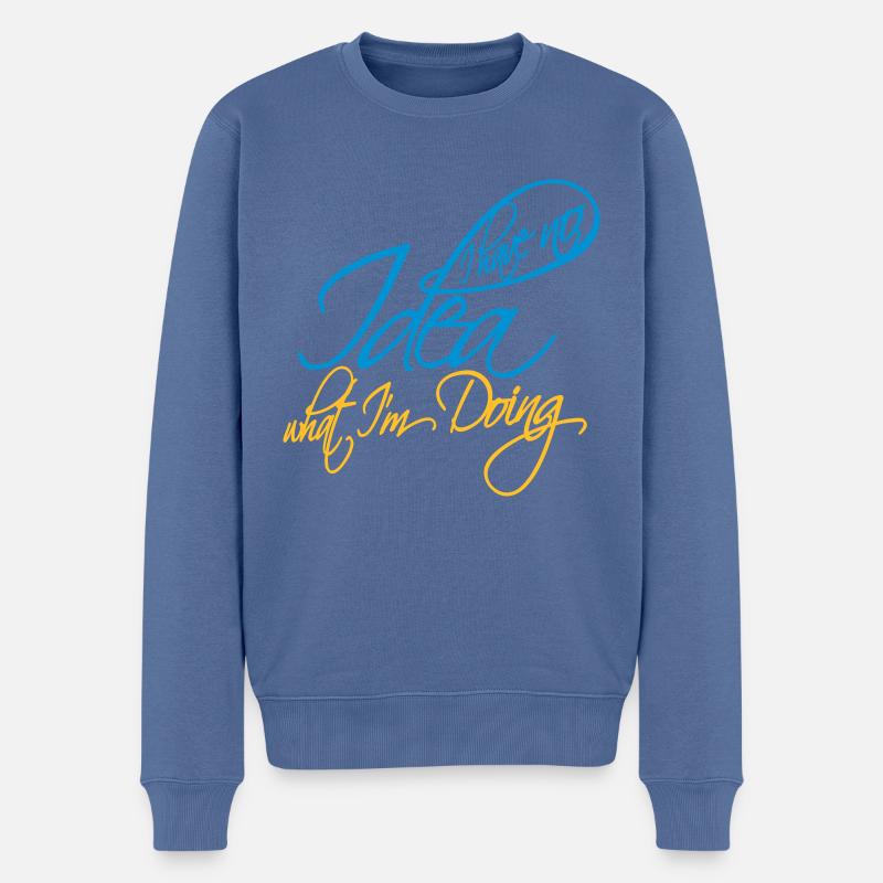 I Have No Idea - Männer Premium Bio Pullover - Taubenblau