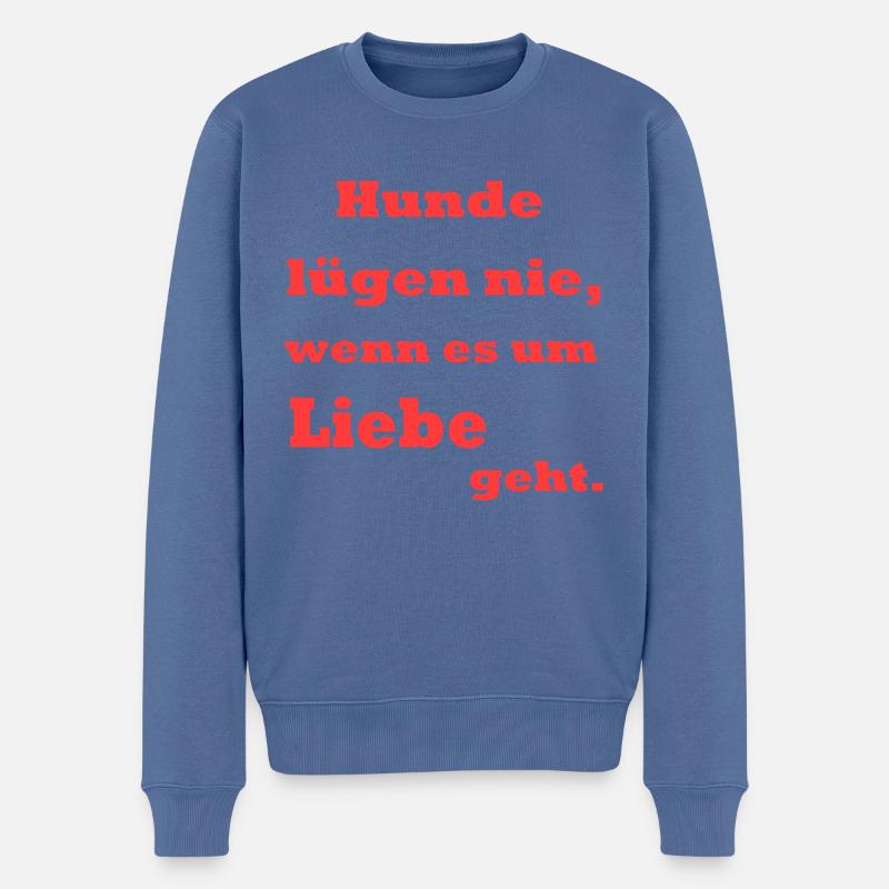 Hunde lügen nie... * Farbänderungen möglich - Männer Premium Bio Pullover - Taubenblau