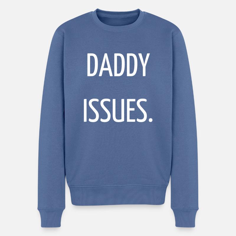 Daddy issues - Men's Premium Organic Jumper - stone blue