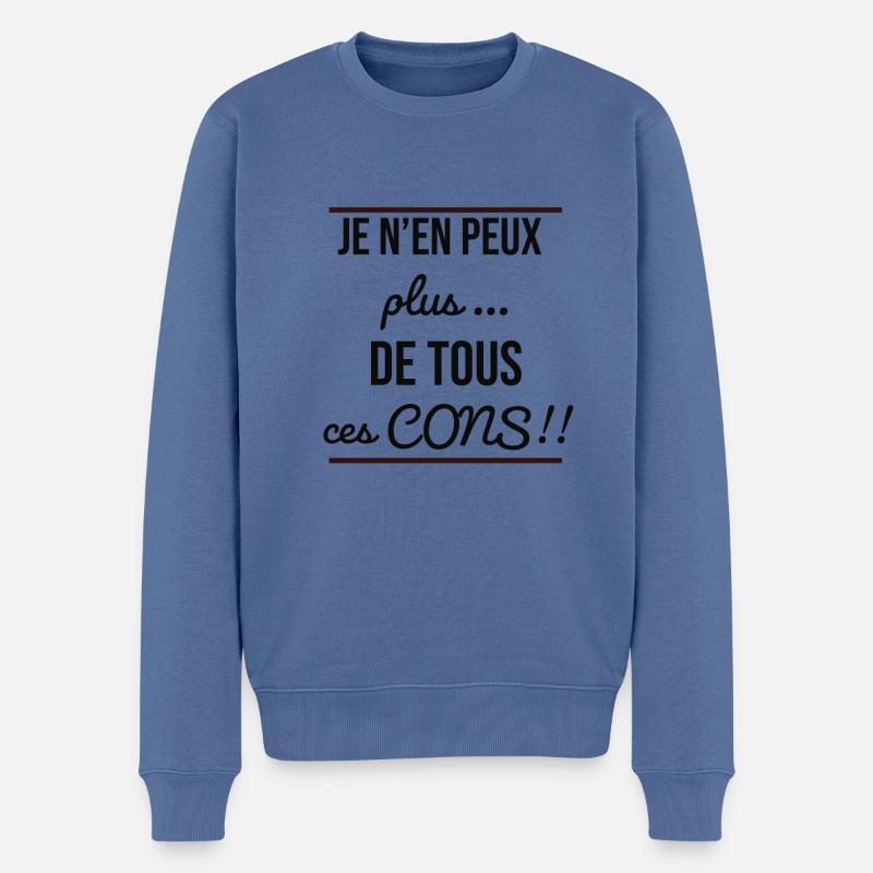 je nen peu plus de tous ces cons !! - Pull Premium bio Homme - bleu pigeon