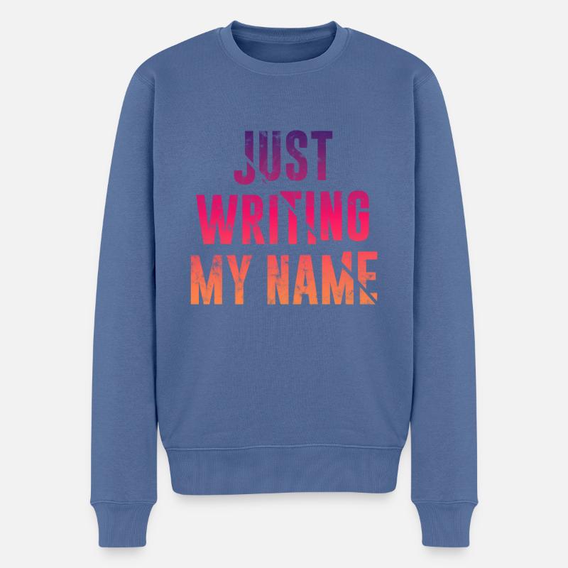 Just writing my Name - Männer Premium Bio Pullover - Taubenblau