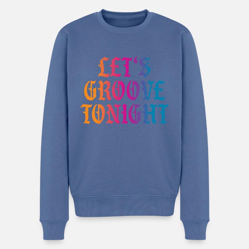 Let's groove tonight - Männer Premium Bio Pullover - Taubenblau