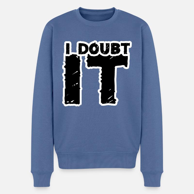 I doubt it black1 - Männer Premium Bio Pullover - Taubenblau