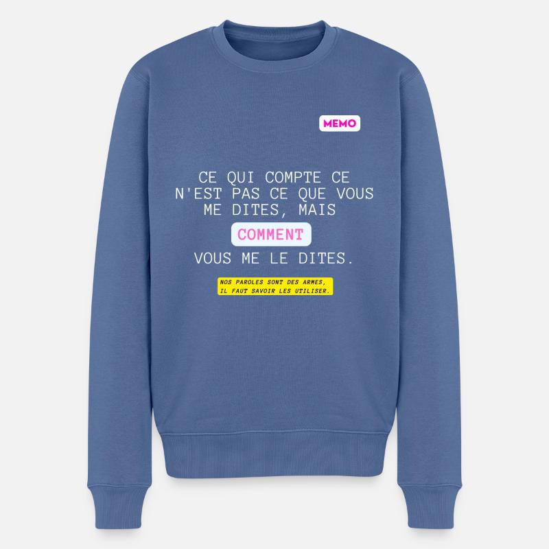 C'est qui compte, pas quoi mais comment. - Pull Premium bio Homme - bleu pigeon