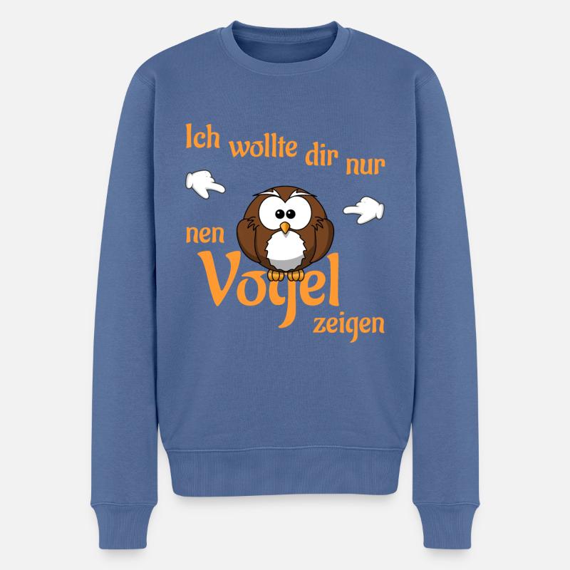 Ich wollte dir nur nen Vogel zeigen - Männer Premium Bio Pullover - Taubenblau