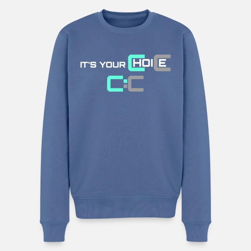IT´S YOUR CHOICE!! - Männer Premium Bio Pullover - Taubenblau
