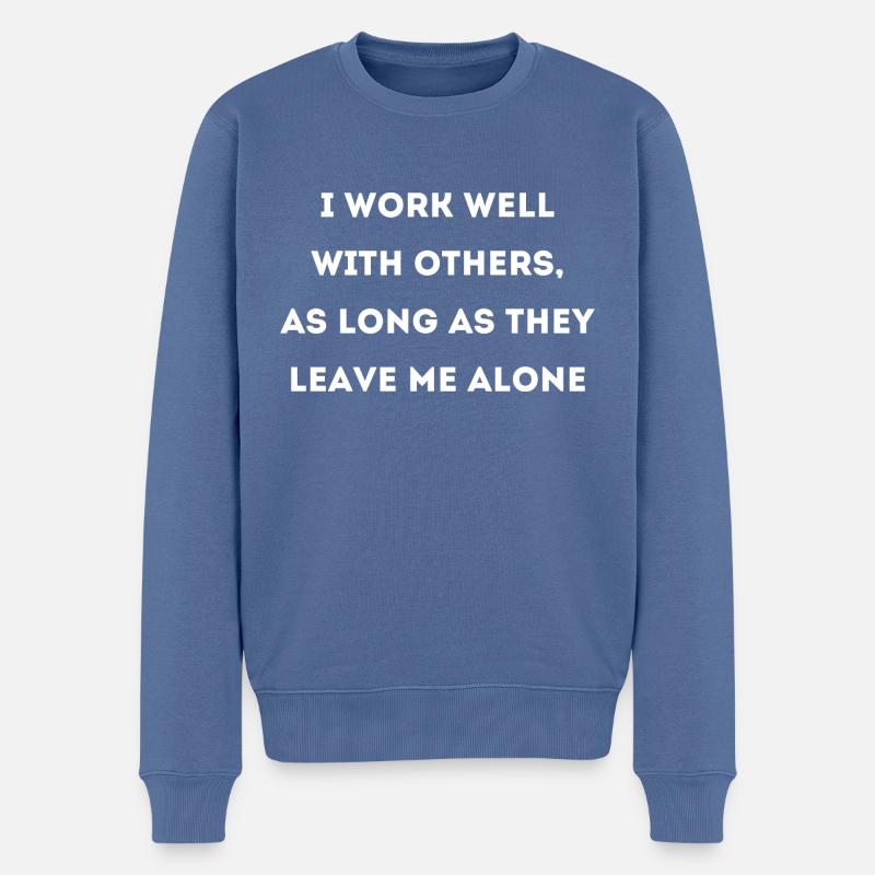 Work Saying Work - Men's Premium Organic Jumper - stone blue
