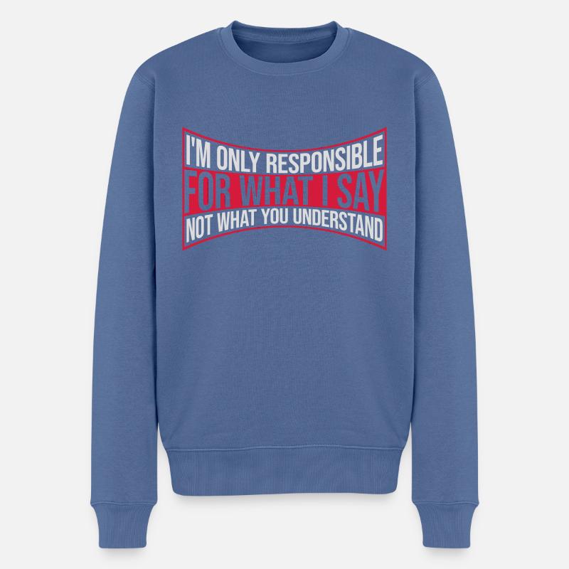 ce que je dis citation - Pull Premium bio Homme - bleu pigeon