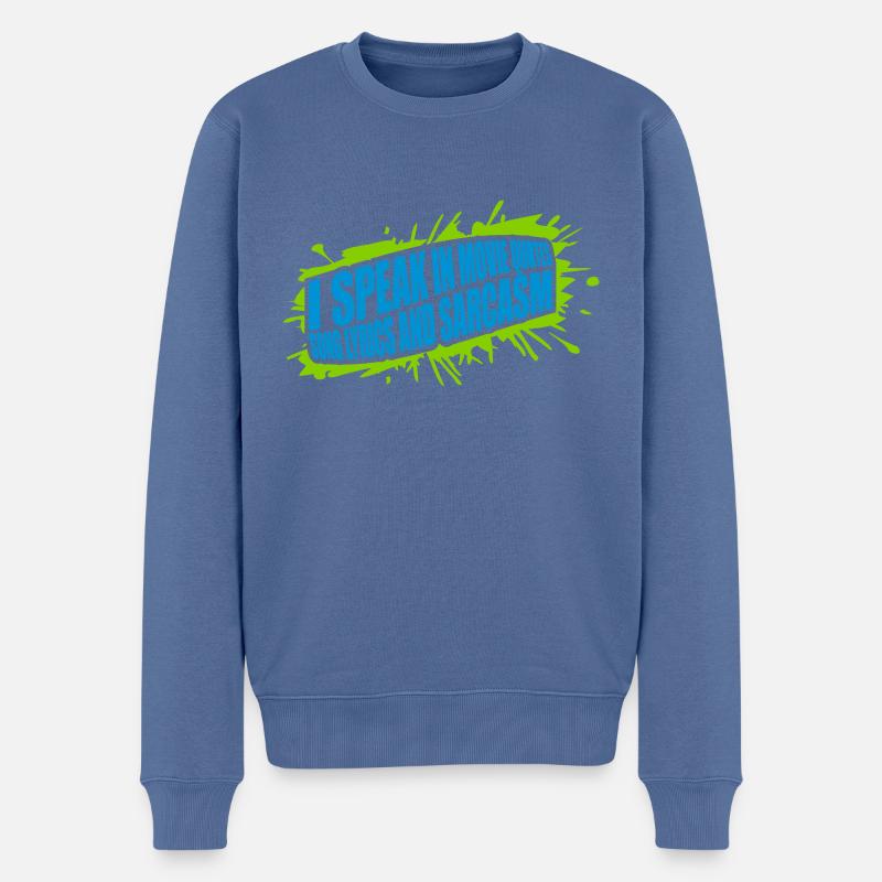 speak lyrics and sarcasm - Männer Premium Bio Pullover - Taubenblau