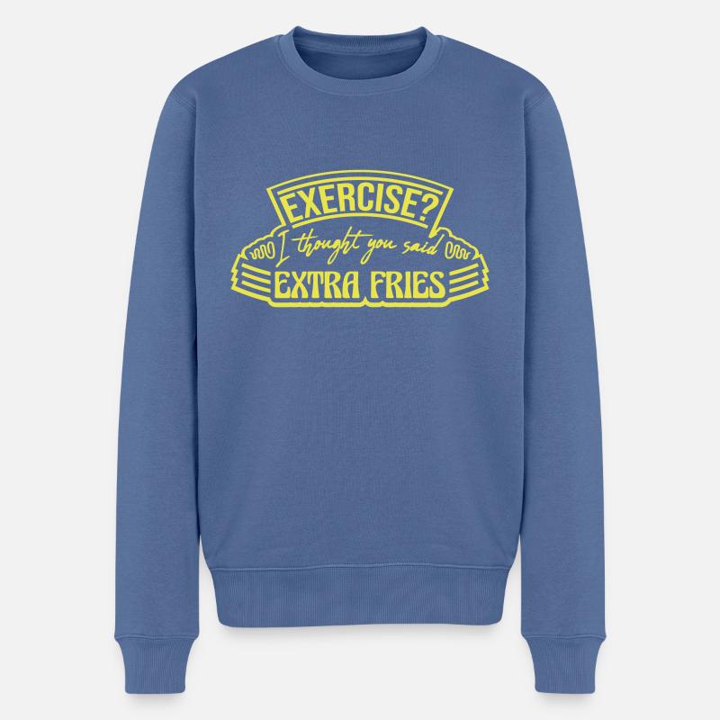 Exercise Extra Fries Zitat - Männer Premium Bio Pullover - Taubenblau