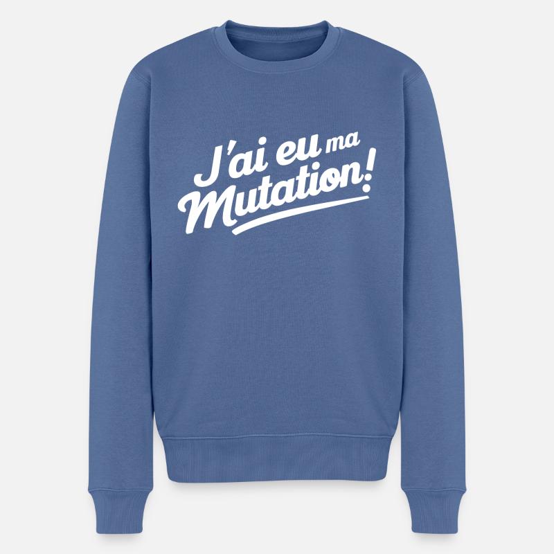 J'ai eu ma mutation - Pull Premium bio Homme - bleu pigeon