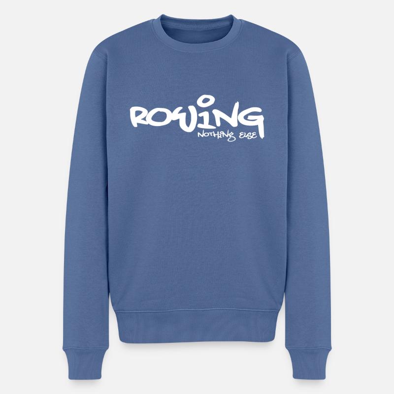 Rowing - Nothing Else - Rudern - Ruderer - Ruderin - Männer Premium Bio Pullover - Taubenblau