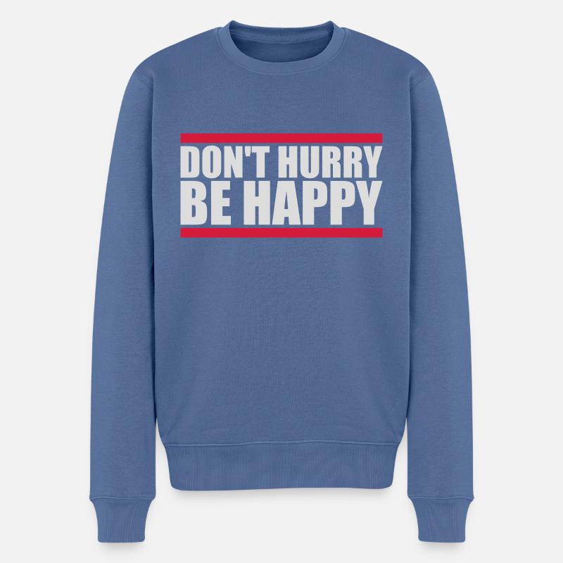 dont hurry be happy - Männer Premium Bio Pullover - Taubenblau