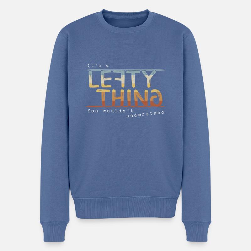 It’s A Lefty Thing Retro Linkshänder Humor Fun - Männer Premium Bio Pullover - Taubenblau