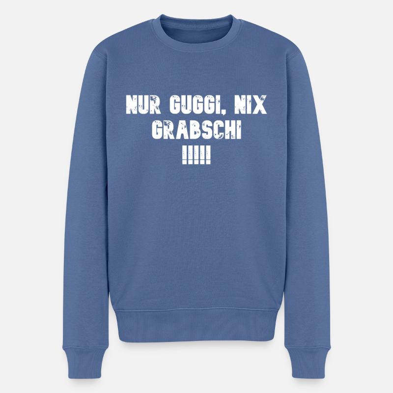 Nur Guggi, Nix Grabschi !!!!! - Männer Premium Bio Pullover - Taubenblau