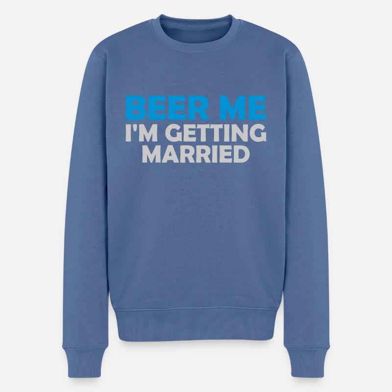 Beer Me Getting Married - Männer Premium Bio Pullover - Taubenblau