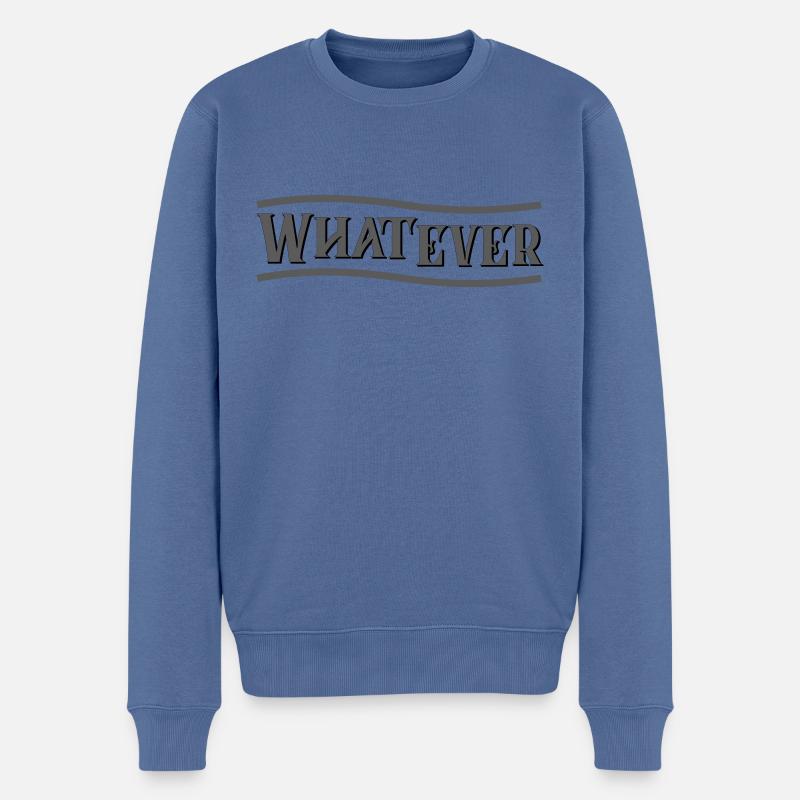 Whatever, skalierbar - Männer Premium Bio Pullover - Taubenblau