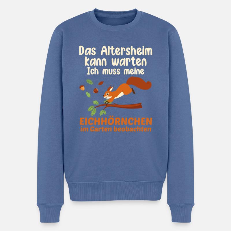 Eichhörnchen Liebhaber Spruch Altersheim - Männer Premium Bio Pullover - Taubenblau