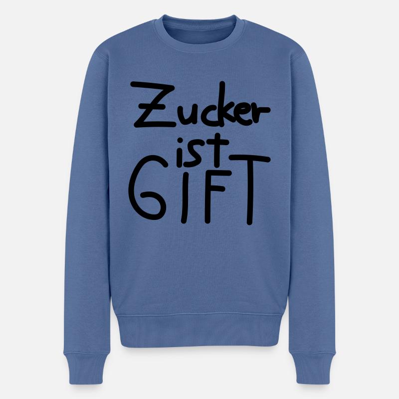 Zucker ist Gift - Männer Premium Bio Pullover - Taubenblau
