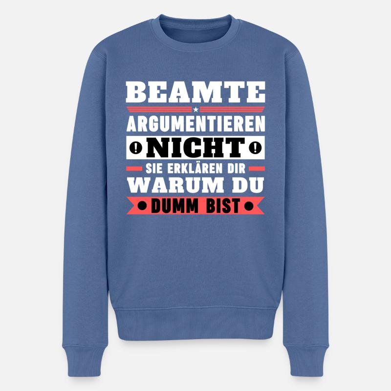 Beamte argumentieren nicht - Männer Premium Bio Pullover - Taubenblau