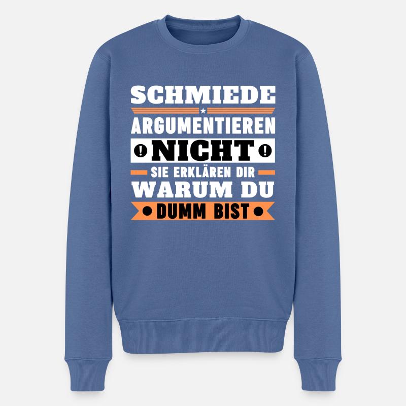 Blacksmiths don't argue - Men's Premium Organic Jumper - stone blue