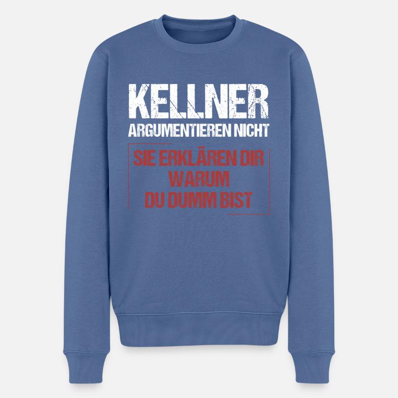 Kellner argumentieren nicht - Männer Premium Bio Pullover - Taubenblau