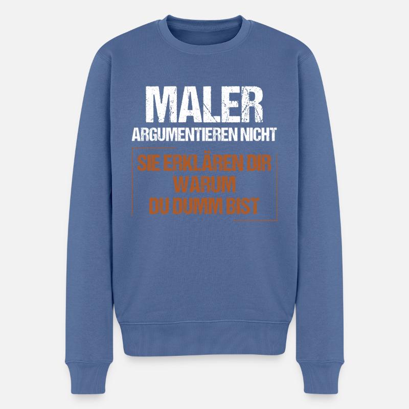 Maler argumentieren nicht - Männer Premium Bio Pullover - Taubenblau