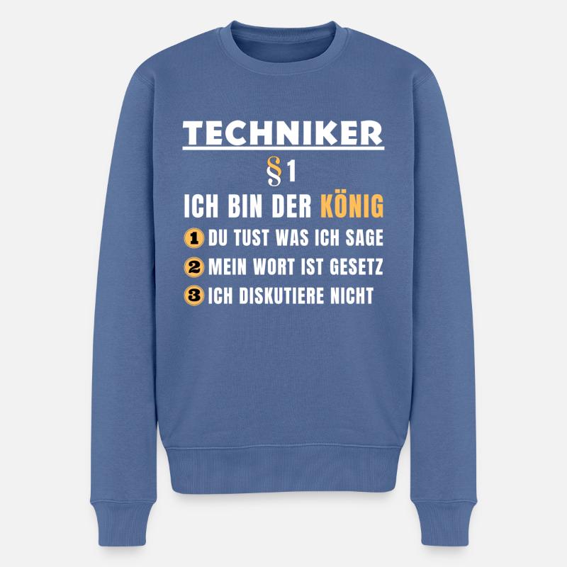 Techniker Geschenk - Ich bin der König - Männer Premium Bio Pullover - Taubenblau