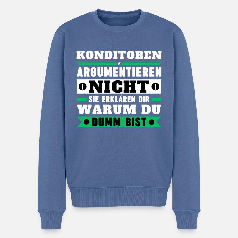 Konditoren argumentieren nicht - Männer Premium Bio Pullover - Taubenblau
