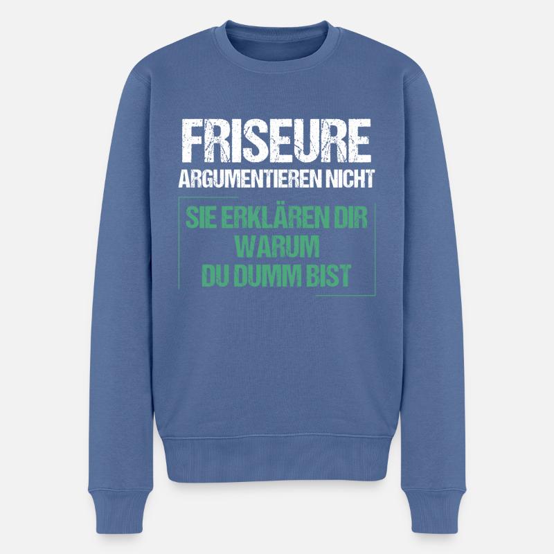 Friseure argumentieren nicht - Männer Premium Bio Pullover - Taubenblau